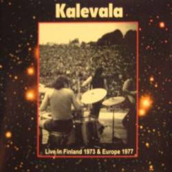 Kalevala (FIN) : Live in Finland & Europe 1970-1977